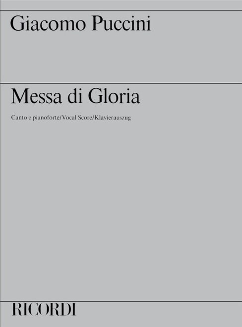 Puccini, Giacomo: Messa di Gloria / Canto e pianoforte / piano score / Ricordi