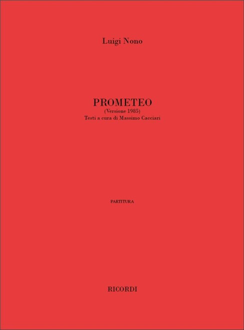 Nono, Luigi: PROMETEO. TRAGEDIA DELL'ASCOLTO (VERSIONE 1985) / Ricordi / 2001