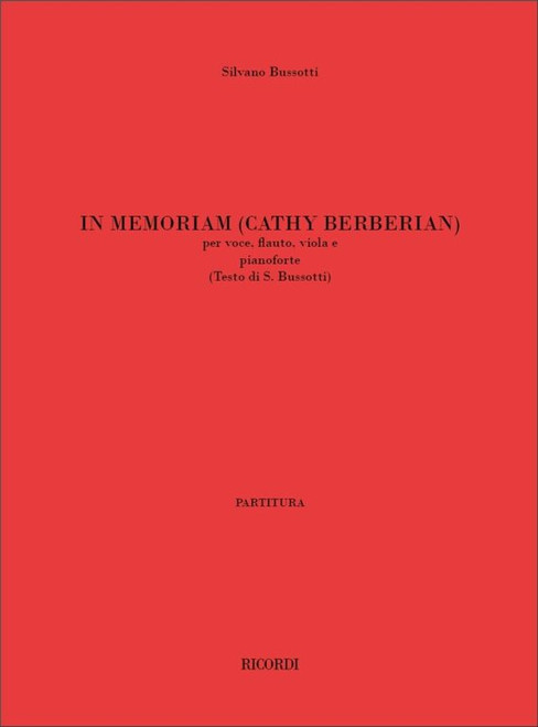 Bussotti, Sylvano: IN MEMORIAM (CATHY BERBERIAN) / PER VOCE, FLAUTO, VIOLA E PIANOFORTE / Ricordi / 2003