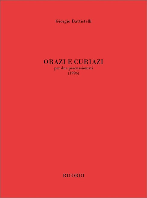 Battistelli, Giorgio: Orazi e Curiazi (1996) / per due percussionisti / Ricordi
