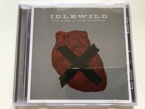 Idlewild – Love Steals Us From Loneliness / EMI Audio CD 2005 / 07243 870697 0 1