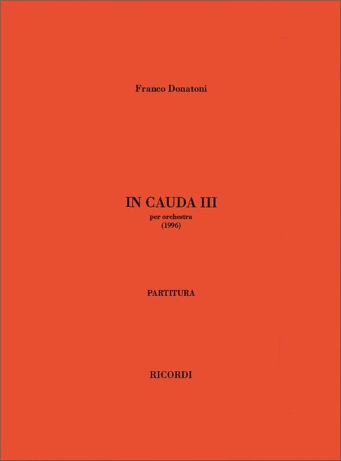 Donatoni, Franco: IN CAUDA III (1996) / Ricordi / 2001