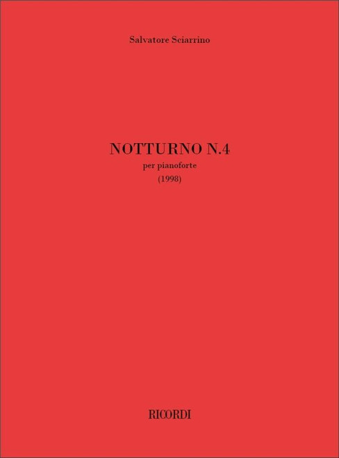 Sciarrino, Salvatore: NOTTURNO N. 4, PER PIANOFORTE / Ricordi / 2001