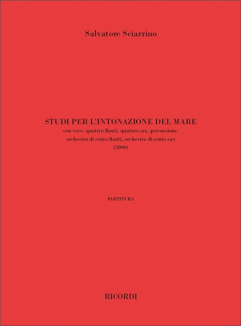Sciarrino, Salvatore: STUDI PER L'INTONAZIONE DEL MARE (2000) / Ricordi / 2002