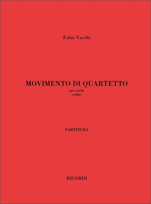 Vacchi, Fabio: Movimento Di Quartetto / Per Archi - Partitura / Ricordi / 2007