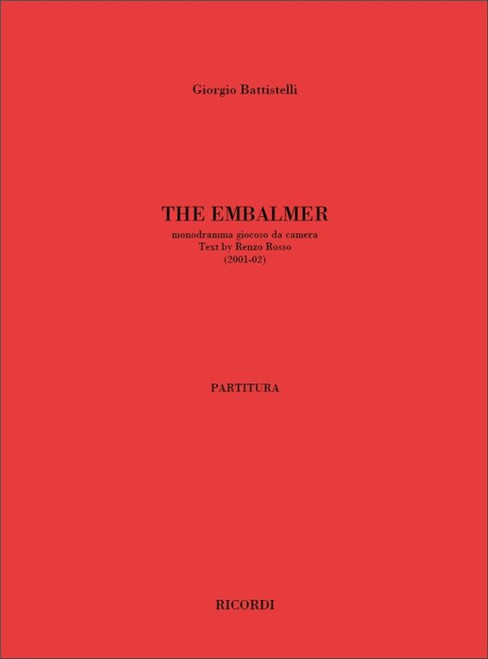 Battistelli, Giorgio: The Embalmer / Monodramma Giocoso Da Camera / Ricordi / 2006
