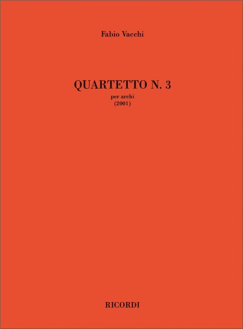 Vacchi, Fabio: Quartetto N. 3 / Ricordi / 2007