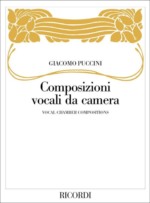 Puccini, Giacomo: COMPOSIZIONI VOCALI DA CAMERA PER CANTO E PIANOFORTE / Ricordi