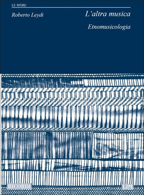 L'Altra Musica: Etnomusicologia / Le Sfere (47) / Ricordi / 2008