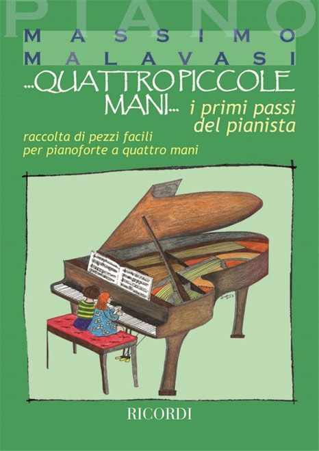 Pasi, Mario: Quattro Piccole Mani / I Primi Passi Del Pianista - Raccolta Di Pezzi Facili Per Pianoforte A 4 Mani / Ricordi / 2009