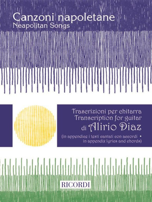 Neapolitan Songs / for guitar / Transcribed by Díaz, Alirio / Ricordi