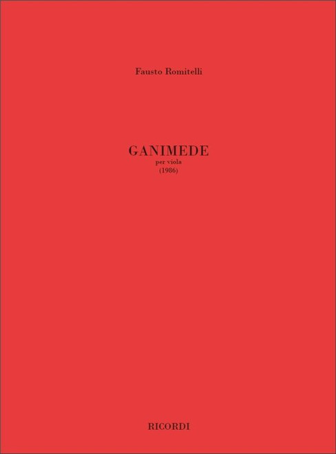 Romitelli, Fausto: Ganimede / Ricordi / 2013