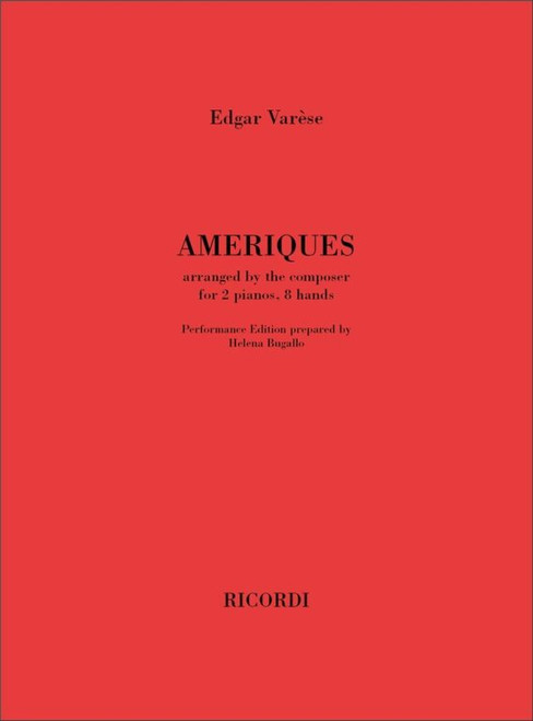 Varese, Edgard: Ameriques / Arranged By the Composer For 2 Piano, 8 Hands / Ricordi