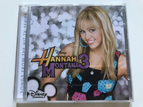 Hannah Montana 3 - Songs From The Hit TV Series / Walt Disney Records Audio CD 2009 / 5099968421724