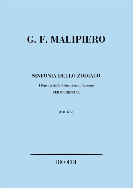 Malipiero, Gian Francesco: SINF. DELLO ZODIACO. 4 PARTITE DALLA PRIMAVERA ALL'INVERNO / Ricordi / 1984