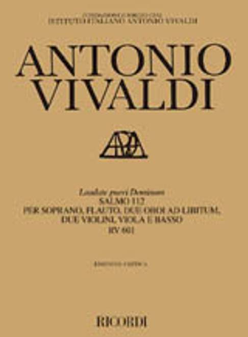 Vivaldi, Antonio: LAUDATE PUERI DOMINUM. SALMO 112 PER SOPRANO, FLAUTO / TRAVERSIERE, 2 OBOI AD LIBITUM, 2 VIOLINI, VIOLA E BASSO / Ricordi