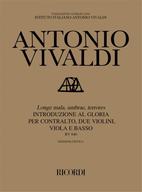 Vivaldi, Antonio: LONGE MALA, UMBRAE, TERRORES. INTRODUZIONE AL GLORIA PER C ., 2 VL., VLA E B. RV 640 / Ricordi / 1986