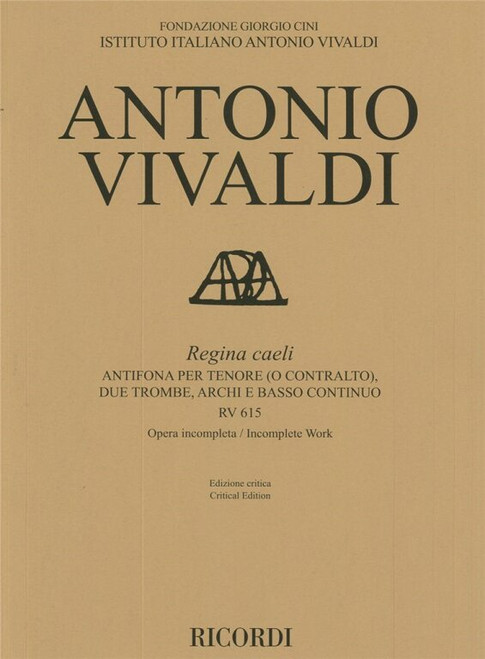 Vivaldi, Antonio: Regina caeli RV 615 / Antifona per due trombe, archi e basso continuo, Opera incompleta, Ed. critica M. Talbot. / Ricordi / 2017