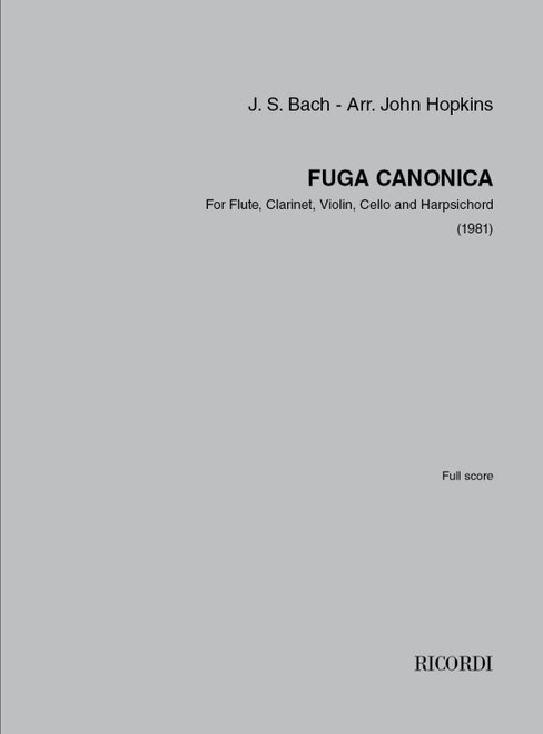 Hopkins, John: Fuga Canonica / For Flute, Clarinet, Violin, Cello and Harpsichord / Ricordi