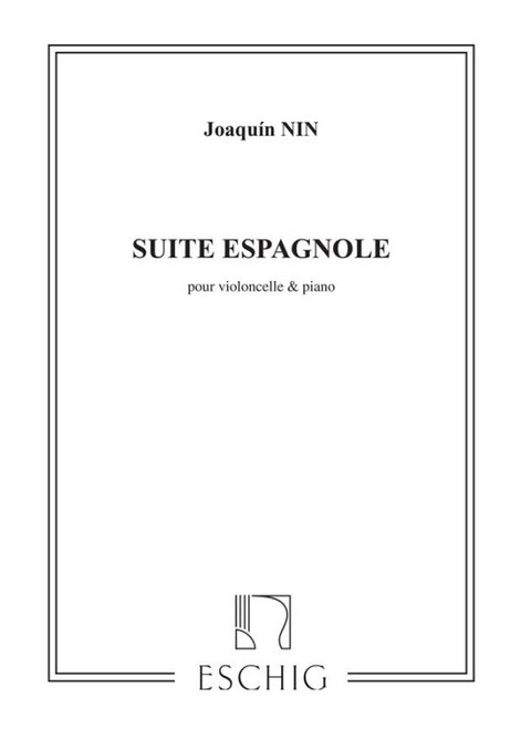 Nin-Culmell, Joaquín: SUITE ESPAGNOLE VIOLONCELLE/PIANO / Max-Eschig