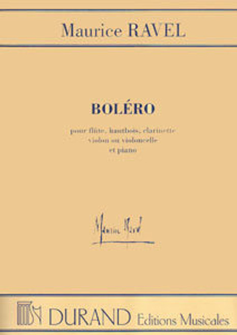 Ravel, Maurice: Boléro / pour flute, hautbois, clarinette, violon ou violoncelle et piano / Durand / 20th Century