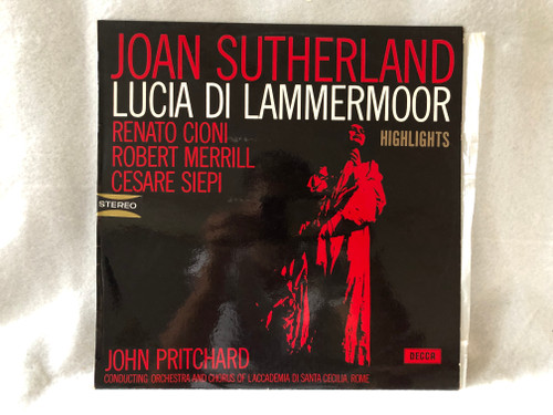 Joan Sutherland, Renato Cioni, Robert Merrill, Cesare Siepi, John Pritchard – Lucia Di Lammermoor  Decca  LP VINYL LXTA 5684