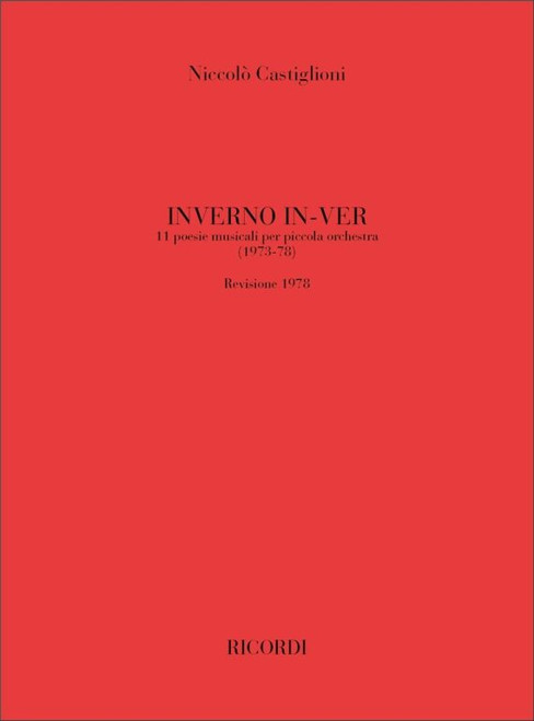 Castiglioni, Niccolo: INVERNO IN-VER. 11 POESIE MUSICALI PER PICCOLA ORCH. / Ricordi Americana / 1974