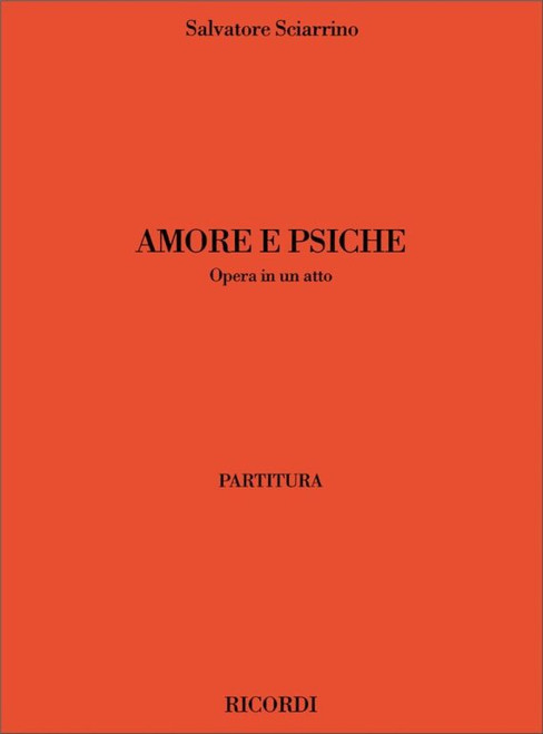 Sciarrino, Salvatore: AMORE E PSICHE (1972), OPERA IN UNA ATTO / Ricordi Americana / 2001