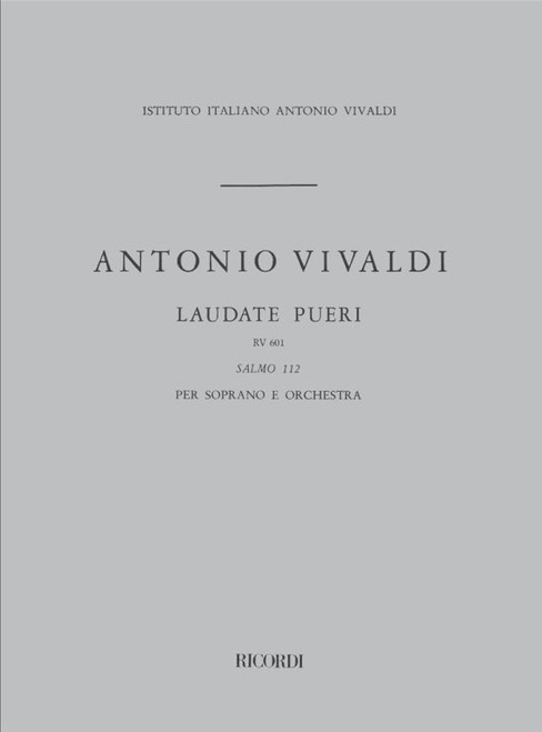 Vivaldi, Antonio: LAUDATE PUERI DOMINUM. SALMO 112 PER S. E ORCH. RV 601 / Ricordi Americana / 1970