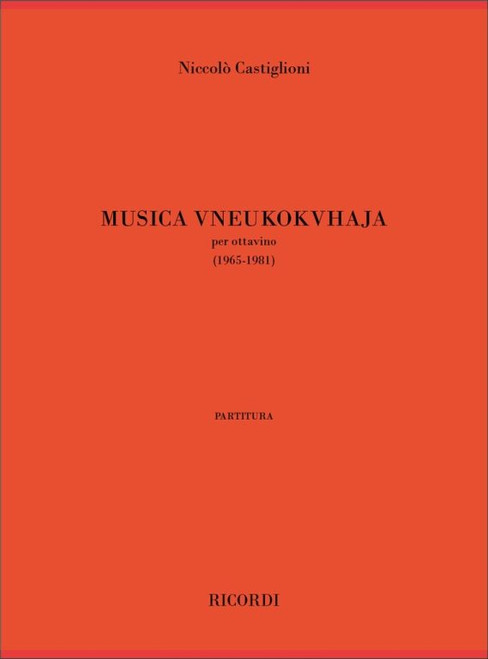 Castiglioni, Niccolo: MUSICA VNEUKOKVHAJA, PER OTTAVINO (1965-1981) / Ricordi Americana / 2002