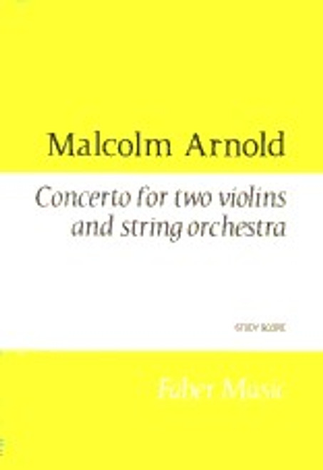 Arnold, Malcolm: Concerto for two violins (study score) / Faber Music