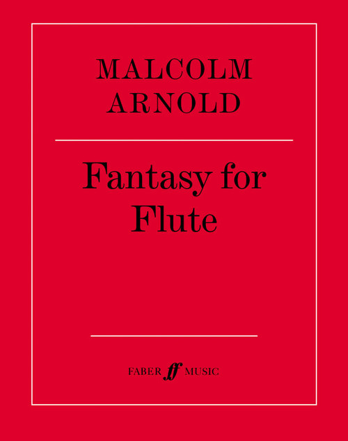 Arnold, Malcolm: Fantasy for Flute / Faber Music