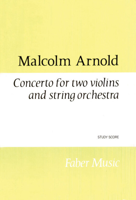 Arnold, Malcolm: Concerto for two violins (with piano) / Faber Music