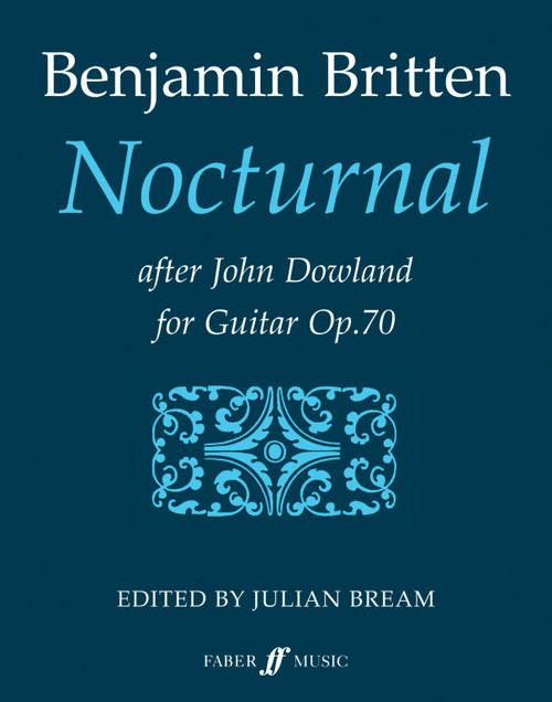 Britten, Benjamin: Nocturnal after John Dowland / Faber Music