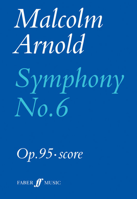 Arnold, Malcolm: Symphony No. 6 / (study score) / Faber Music