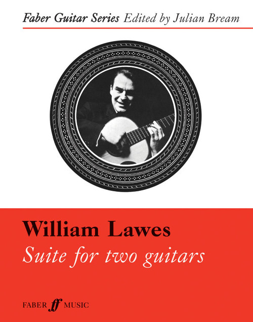 Lawes, William: Suite for two guitars / Transcribed by Bream, Julian / Faber Music