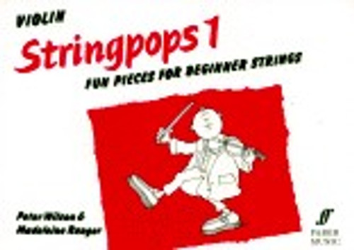 Ranger, Madeleine, Wilson, Peter: Stringpops 1 (violin part) / Faber Music