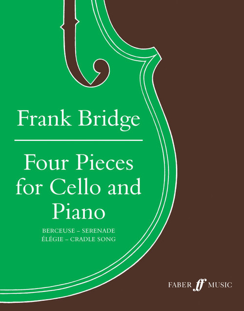 Bridge, Frank: Four Pieces (cello and piano) / Faber Music
