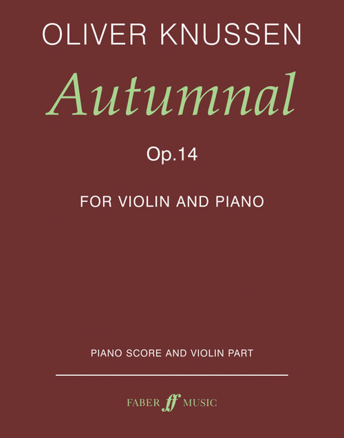Knussen, Oliver: Autumnal (violin and piano) / Faber Music