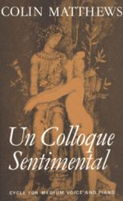 Matthews, Colin: Un Colloque Sentimental (mezzo & piano) / Faber Music