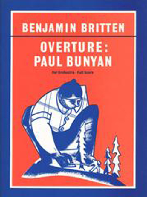 Britten, Benjamin: Paul Bunyan Overture (score) / Faber Music