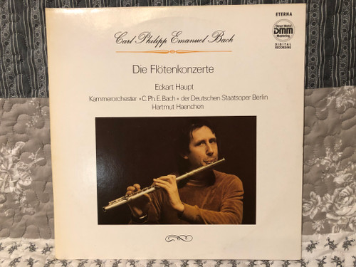 Carl Philipp Emanuel Bach, Eckart Haupt, Kammerorchester »C. Ph. E. Bach« Der Deutschen Staatsoper Berlin, Hartmut Haenchen – Die Flötenkonzerte / ETERNA / 1989 LP VINYL 725 060-061