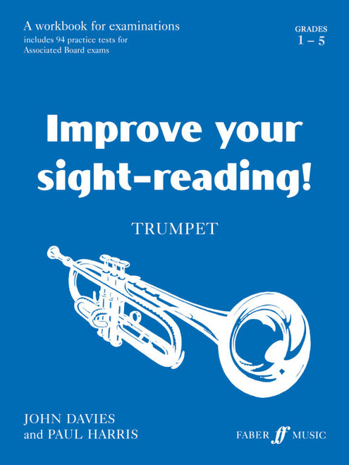 Davies, John, Harris, Paul: Improve your sight-reading! Trumpet 1-5 / Faber Music