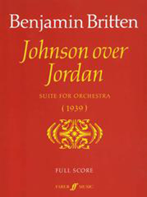 Britten, Benjamin: Johnson over Jordan Suite (score) / Faber Music