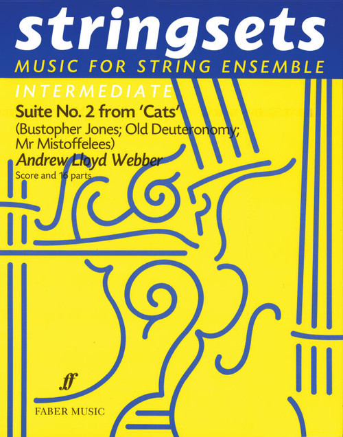 Lloyd Webber, Andrew: Cats Suite 2. Stringsets (score&16pts) / Faber Music