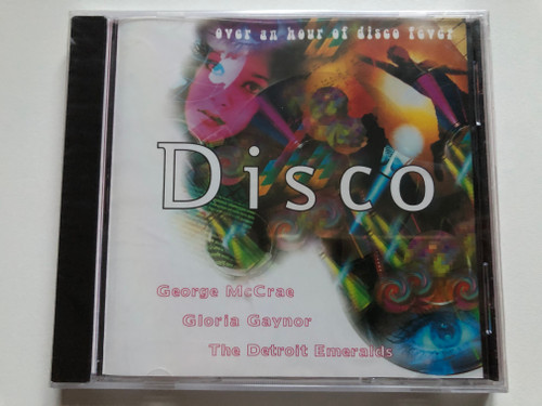 Disco - Over An Hour Of Disco Fever / George McCrae, Gloria Gaynor, The Detroit Emeralds / Time Music International Limited Audio CD / TMI008