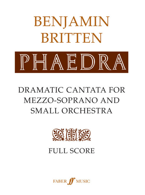 Britten, Benjamin: Phaedra (score) / Faber Music