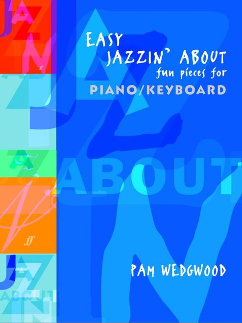 Wedgwood, Pamela: Easy Jazzin' About (piano) / Faber Music