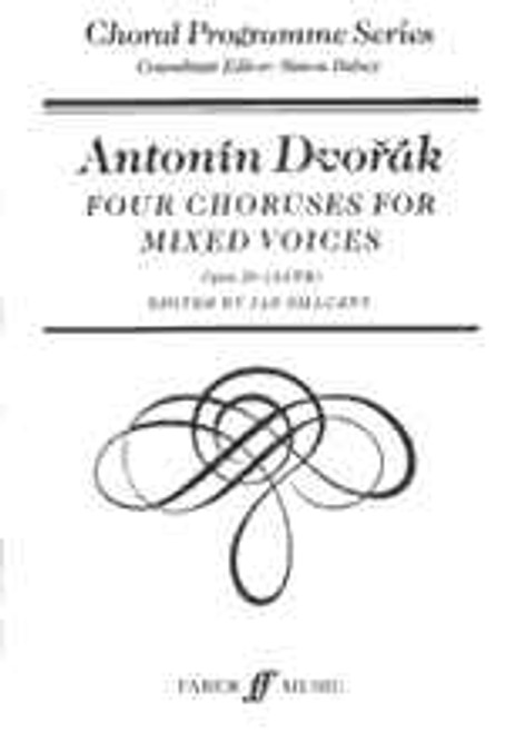 Dvořák, Antonín: Four Choruses. SATB unaccompanied (CPS) / Faber Music