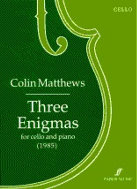 Matthews, Colin: Three Enigmas (cello and piano) / Faber Music